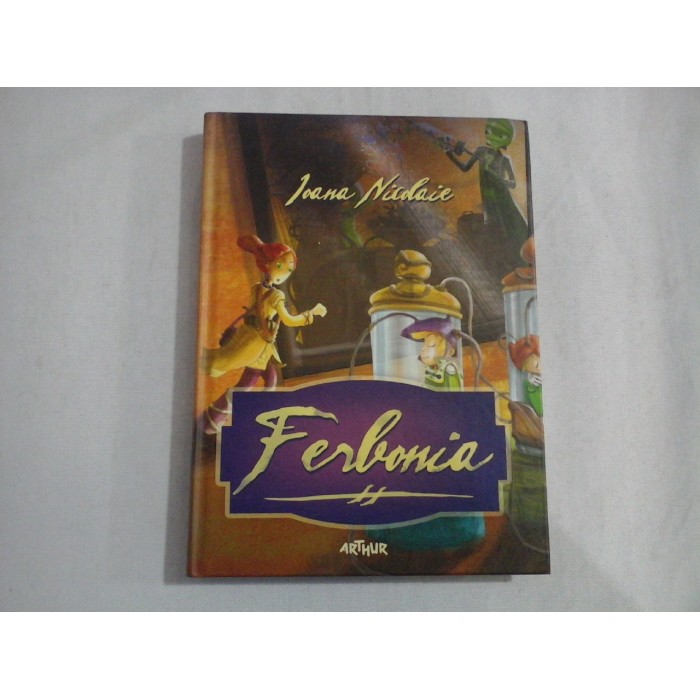 FERBONIA - Ioana NICOLAIE FERBONIA - Ioana NICOLAIE